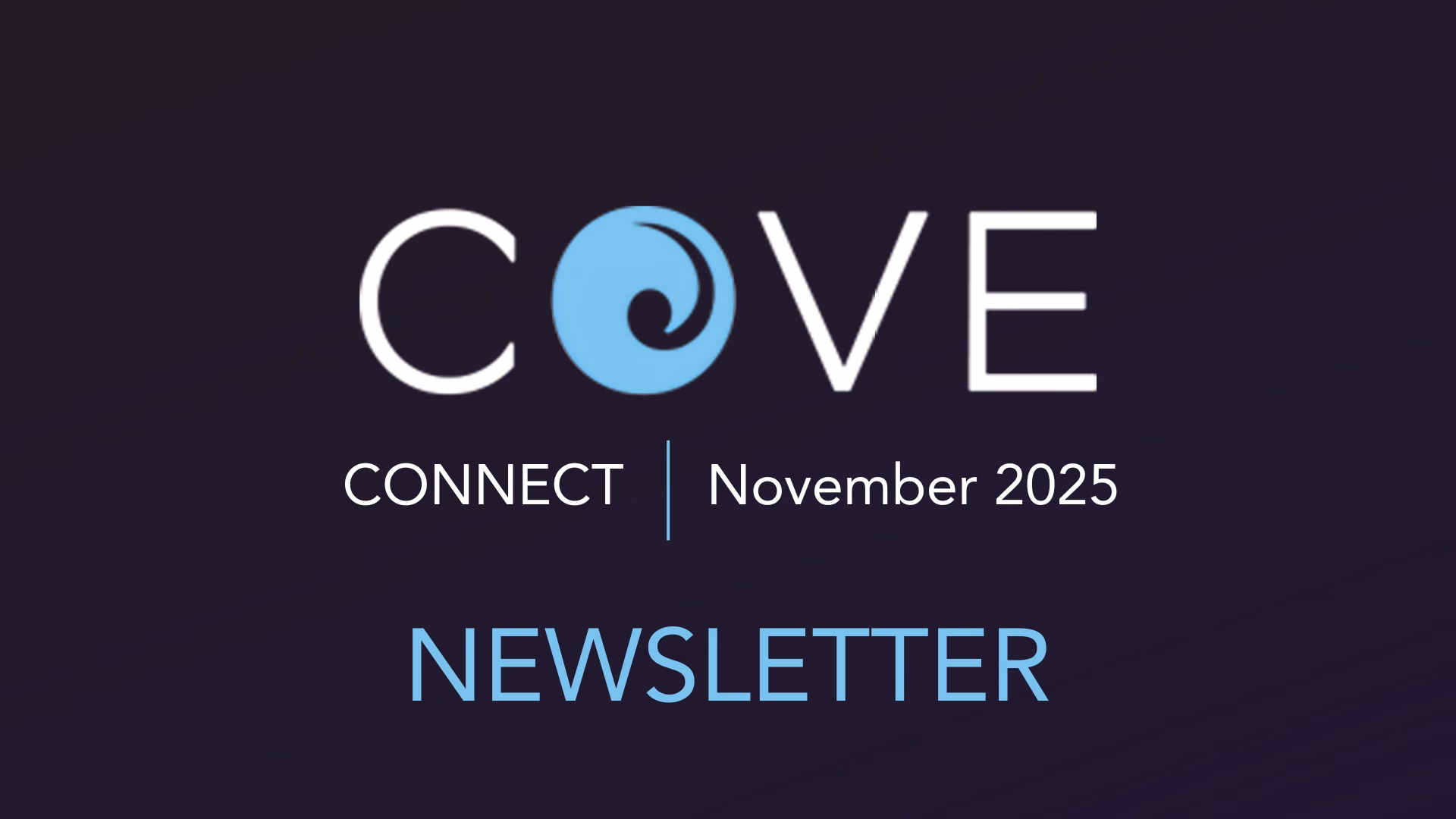 COVE Connect | November 2025