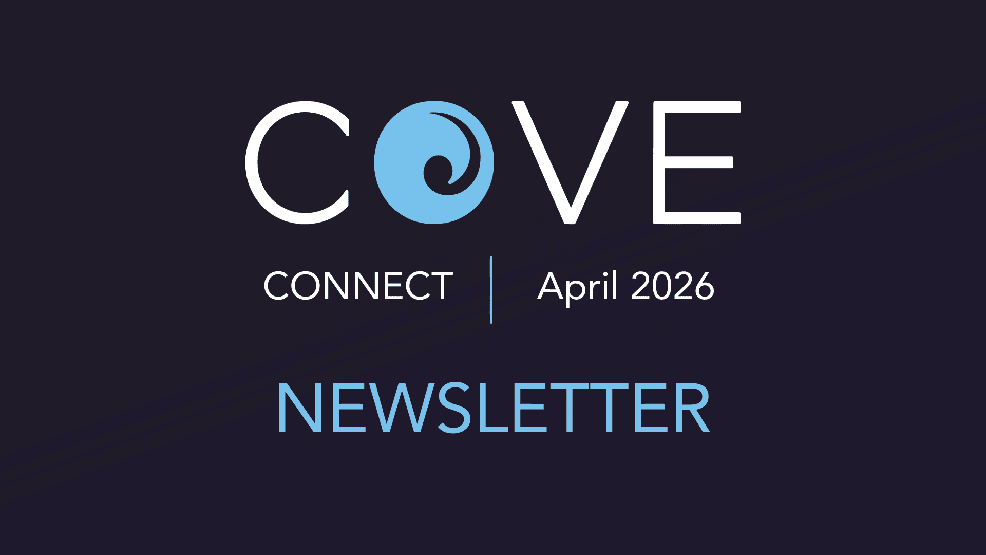 COVE Connect | April 2026