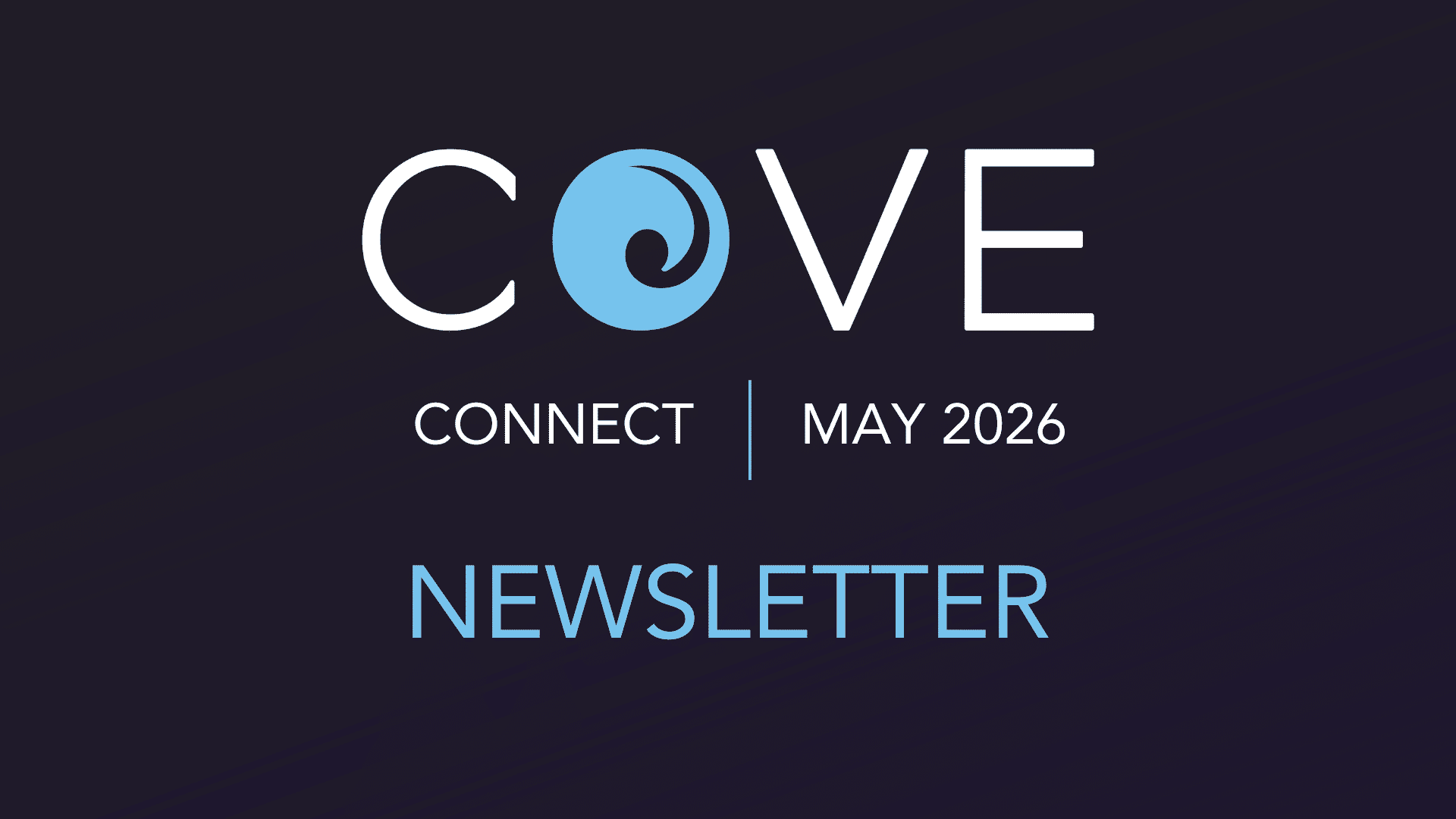 COVE Connect | May 2026
